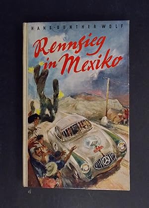 Seller image for Rennsieg in Mexiko for sale by Antiquariat Strter