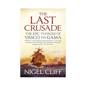 Seller image for Last Crusade the Epic Voyages of Vasco da Gama for sale by SPHINX LIBRARY