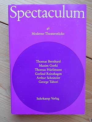 Spectaculum 46. Moderne Theaterstücke; Teil: 46., Sechs moderne Theaterstücke / .