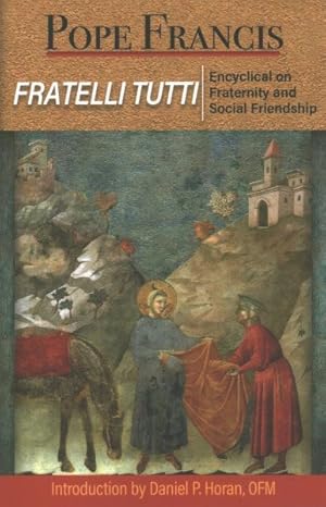 Bild des Verkufers fr Fratelli Tutti : On Fraternity and Social Friendship zum Verkauf von GreatBookPrices