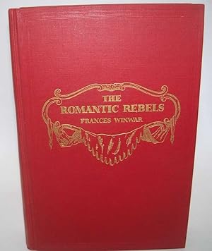 Imagen del vendedor de The Romantic Rebels a la venta por Easy Chair Books
