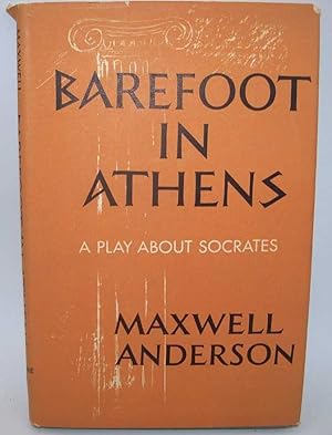 Seller image for Barefoot in Athens: A Play About Socrates for sale by Easy Chair Books