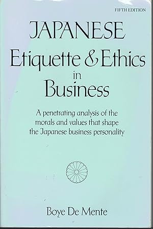 Immagine del venditore per Japanese Etiquette & Ethics in Business, Fifth Ed. venduto da fourleafclover books