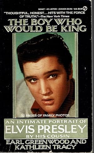 Immagine del venditore per The Boy Who Would Be King: An Intimate Portrait of Elvis Presley By His Cousin venduto da fourleafclover books