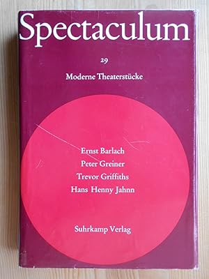 Spectaculum 29. Moderne Theaterstücke; Teil: 29., Vier moderne Theaterstücke : Ernst Barlach ; Pe...