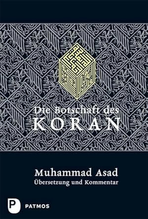 Bild des Verkufers fr Die Botschaft des Koran : bersetzung und Kommentar zum Verkauf von AHA-BUCH GmbH