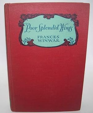 Seller image for Poor Splendid Wings: The Rossettis and Their Circle for sale by Easy Chair Books