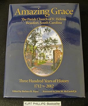 Amazing Grace: The Parish Church of St. Helena Beaufort, South Carolina