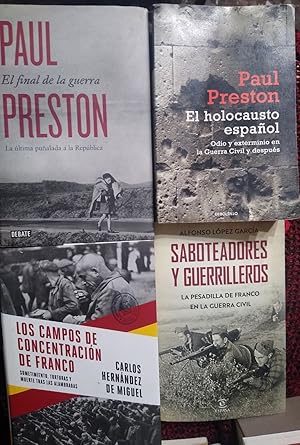 Imagen del vendedor de LOS CAMPOS DE CONCENTRACIN DE FRANCO Sometimiento, torturas y muerte tras las alambradas + SABOTEADORES Y GUERRILLEROS La pesadilla de Franco en la Guerra Civil + EL HOLOCAUSTO ESPAOL Odio y exterminio en la Guerra Civil y despus + EL FINAL DE LA GUERRA La ltima pualada a la Repblica a la venta por Libros Dickens