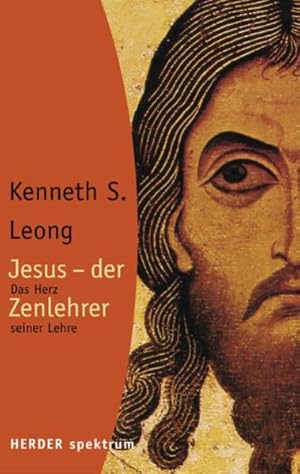 Image du vendeur pour Jesus - der Zenlehrer das Herz seiner Lehre mis en vente par Bcher bei den 7 Bergen