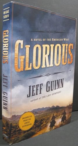 Seller image for Glorious - UNCORRECTED PROOF FOR LIMITED DISTRIBUTION for sale by K & B Books