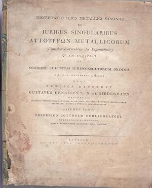 Dissertatio Iuris Metallici Saxonici de Iuribus Singularibus auturgon metallicorum ( von den Vorr...