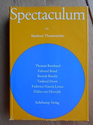 Spectaculum 22. Sechs moderne Theaterstücke.