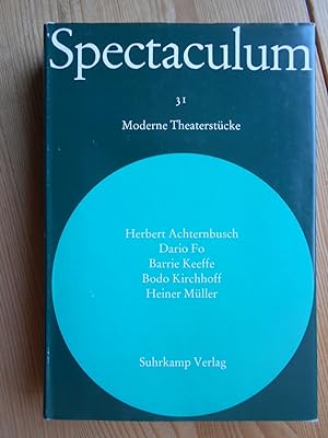 Spectaculum 31. Moderne Theaterstücke; Teil: 31., Fünf moderne Theaterstücke : Herbert Achternbus...