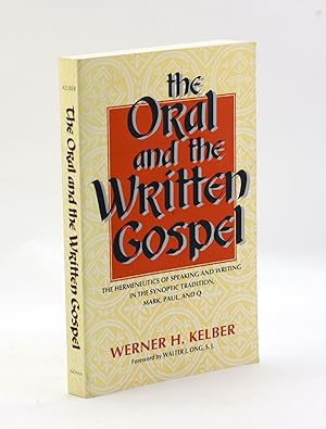 Seller image for The Oral and the Written Gospel: The Hermeneutics of Speaking and Writing in the Synoptic Tradition, Mark, Paul, and Q. for sale by Arches Bookhouse