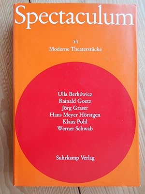 Spectaculum 54. Moderne Theaterstücke; Teil: 54., Sechs moderne Theaterstücke / Ulla Berkéwicz .