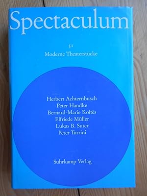 Spectaculum 51. Moderne Theaterstücke; Teil: 51., Sechs moderne Theaterstücke / Herbert Achternbu...
