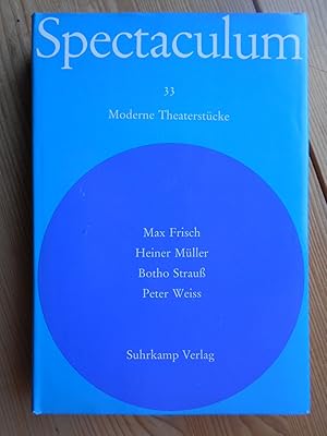 Spectaculum 33. Moderne Theaterstücke; Teil: 33., Vier moderne Theaterstücke / Max Frisch .