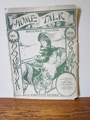 Home Talk Household Magazine - Vol. XX - No. 12 Christmas Number - DEC 1899