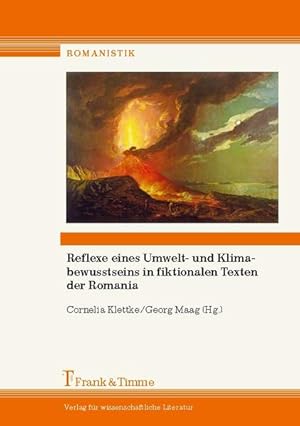 Bild des Verkufers fr Reflexe eines Umwelt- und Klimabewusstseins in fiktionalen Texten der Romania : eigentliches und uneigentliches Schreiben zu einem sich verdichtenden globalen Problem. (= Romanistik ; Bd. 7) zum Verkauf von Antiquariat Thomas Haker GmbH & Co. KG