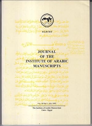 Journal of the Institute of Arabic manuscripts. Vol. 39 part 1, july 1995. - ALECSO