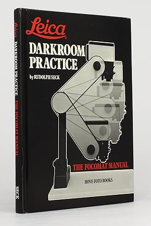 Leica Darkroom Practice: The Focomat Manual