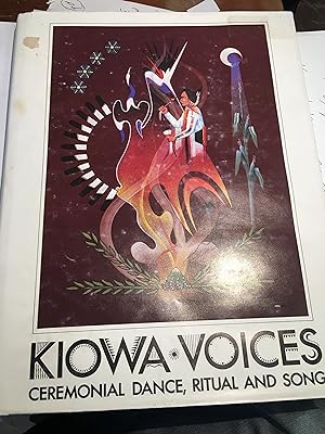Seller image for Kiowa Voices. Ceremonial Dance, Ritual and Song. Volume 1 for sale by Bristlecone Books  RMABA