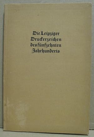 Die Leipziger Druckerzeichen des fünfzehnten Jahrhunderts.