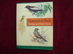 Imagen del vendedor de Neotropical Birds. Ecology and Conservation. With Ecological and Distributional Databases. a la venta por BookMine