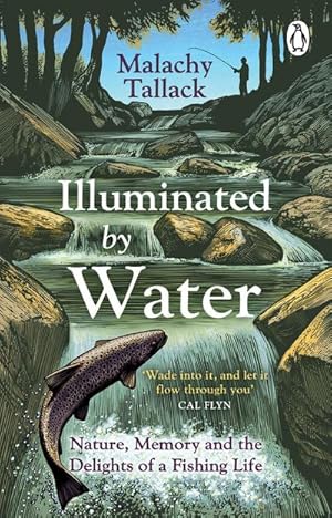Bild des Verkufers fr Illuminated By Water : Nature, Memory and the Delights of a Fishing Life zum Verkauf von Smartbuy