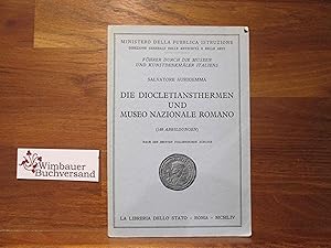 Bild des Verkufers fr Die Diocletiansthermen und Museo nazionale romano : Nach d. 3. ital. Aufl. Salvatore Aurigemma. [Dt. v. Helly Hohenemser-Steglich] / Fhrer durch die Museen und Kunstdenkmler Italiens ; Nr 78 zum Verkauf von Antiquariat im Kaiserviertel | Wimbauer Buchversand