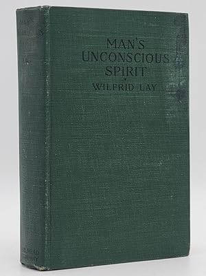 Man's Unconscious Spirit: The Psychoanalysis of Spiritism.