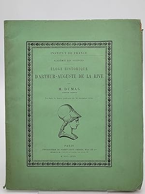 Éloge historique d'Arthur-Auguste De La Rive : lu dans la séance publique du 28 décembre 1874.