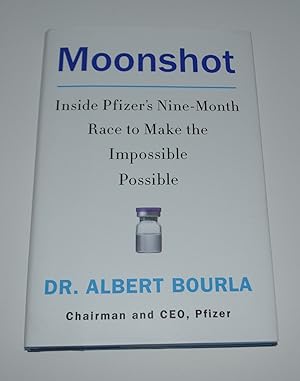 Seller image for Moonshot: Inside Pfizer's Nine-Month Race to Make the Impossible Possible for sale by Bibliomadness