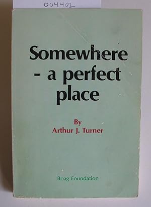 Somewhere - a perfect place