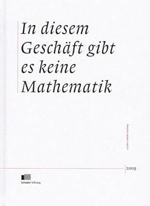 Bild des Verkufers fr In diesem Geschft gibt es keine Mathematik: 20 Jahre Schader-Stiftung zum Verkauf von buchlando-buchankauf