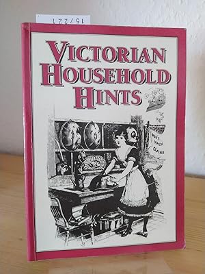 Victorian household hints. [By Elizabeth Drury].