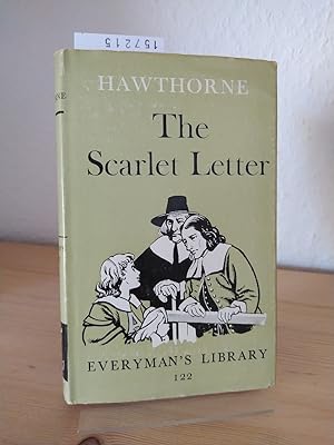 The Scarlet Letter. [By Nathaniel Hawthorne]. Introduction by Roy Harvey Pearce. (= Everyman's Li...