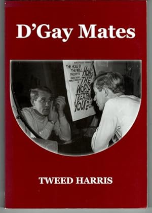 Seller image for D'Gay Mates by Tweed Harris for sale by Book Merchant Bookstore