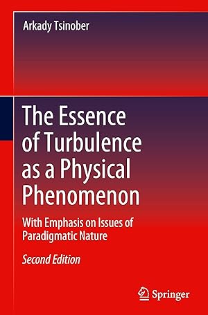 Image du vendeur pour The Essence of Turbulence as a Physical Phenomenon mis en vente par moluna