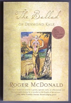 Seller image for The Ballad of Desmond Kale by Roger McDonald for sale by Book Merchant Bookstore