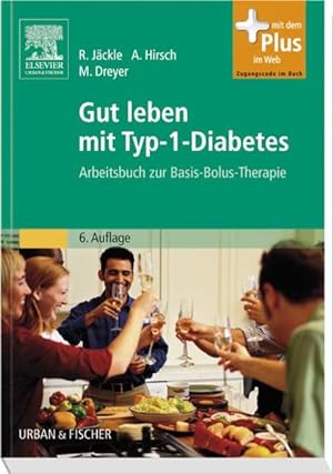 Bild des Verkufers fr Gut leben mit Typ-1-Diabetes: Arbeitsbuch zur Basis-Bolus-Therapie zum Verkauf von Studibuch