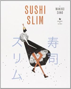 Bild des Verkufers fr Sushi Slim zum Verkauf von WeBuyBooks