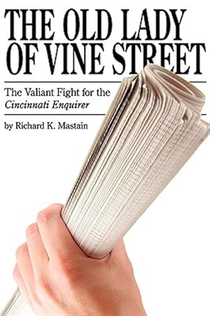 Imagen del vendedor de Old Lady of Vine Street : The Valiant Fight for the Cincinnati Enquirer a la venta por GreatBookPricesUK