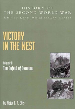 Seller image for Victory in the West : The Defeat of Germany for sale by GreatBookPricesUK