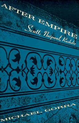 Imagen del vendedor de After Empire: Scott, Naipaul, Rushdie (Paperback or Softback) a la venta por BargainBookStores
