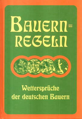 Seller image for Bauern-Regeln und Lostage. Weisheits- Wahr- und Wettersprche der deutschen Bauern for sale by Leonardu