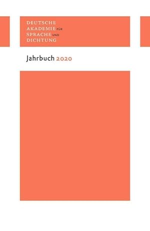 Bild des Verkufers fr Jahrbuch 2020 (Deutsche Akademie für Sprache und Dichtung. Jahrbuch) zum Verkauf von AHA-BUCH