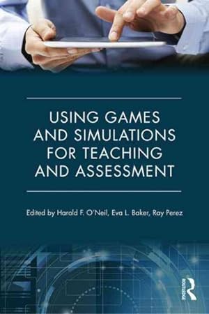 Imagen del vendedor de Using Games and Simulations for Teaching and Assessment : Key Issues a la venta por GreatBookPricesUK
