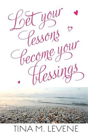 Imagen del vendedor de Let Your Lessons Become Your Blessings a la venta por GreatBookPricesUK